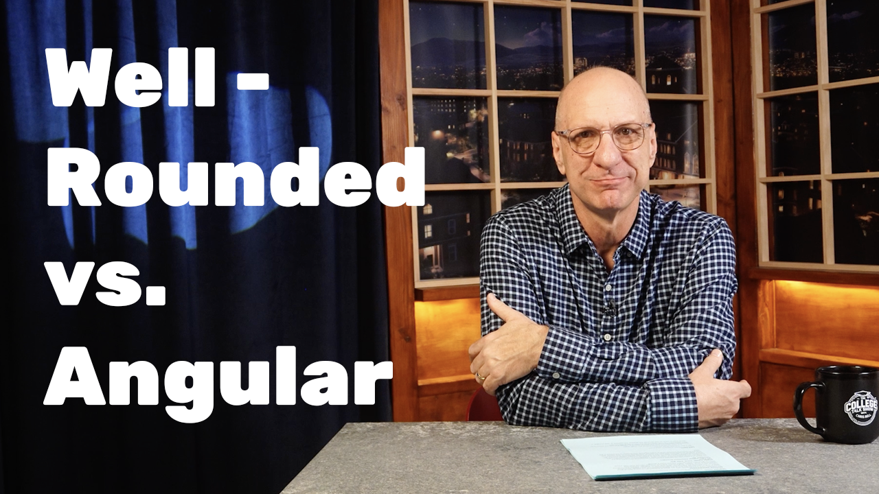 Well-rounded vs. Angular thumbnail graphic.
